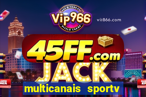 multicanais sportv 2 ao vivo